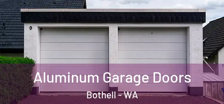  Aluminum Garage Doors Bothell - WA