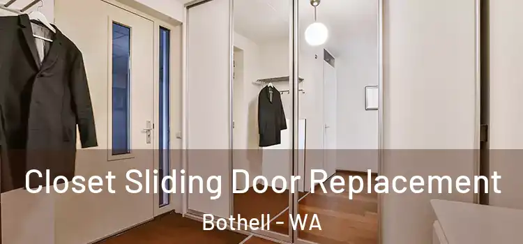 Closet Sliding Door Replacement Bothell - WA