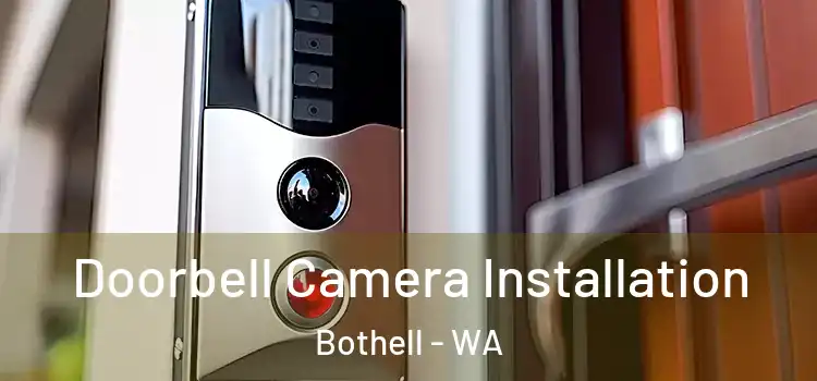  Doorbell Camera Installation Bothell - WA