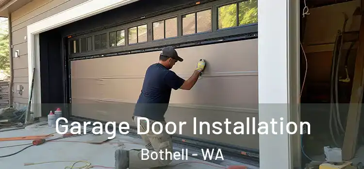  Garage Door Installation Bothell - WA