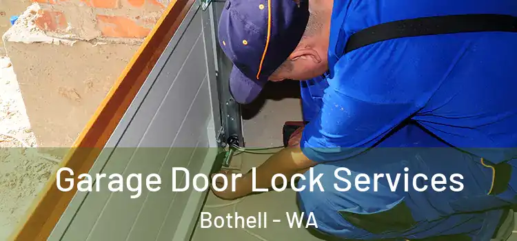 Garage Door Lock Services Bothell - WA