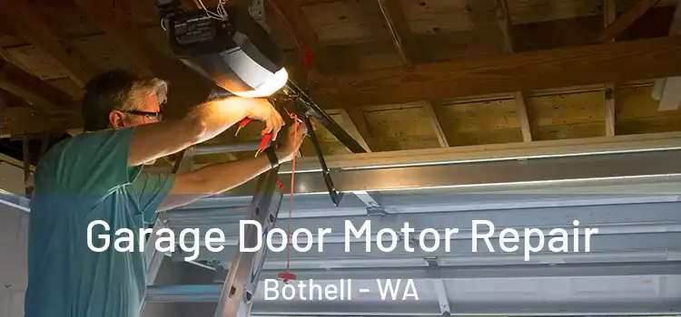  Garage Door Motor Repair Bothell - WA
