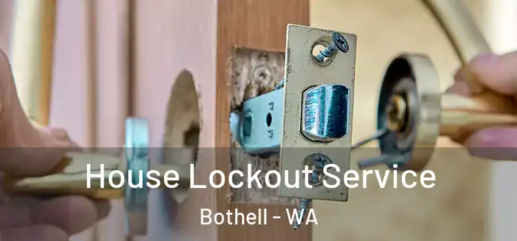 House Lockout Service Bothell - WA