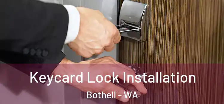  Keycard Lock Installation Bothell - WA