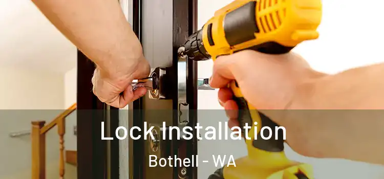 Lock Installation Bothell - WA