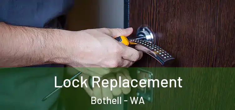 Lock Replacement Bothell - WA