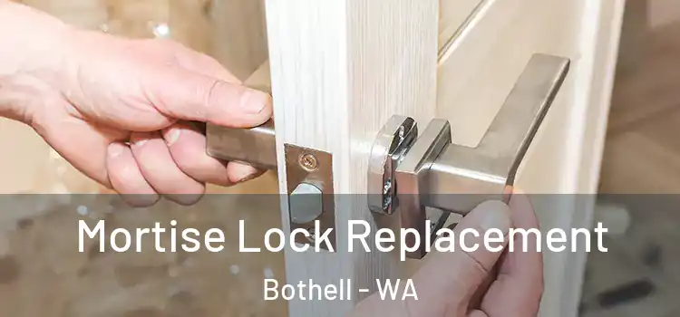  Mortise Lock Replacement Bothell - WA