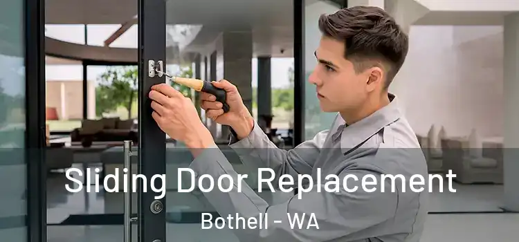  Sliding Door Replacement Bothell - WA